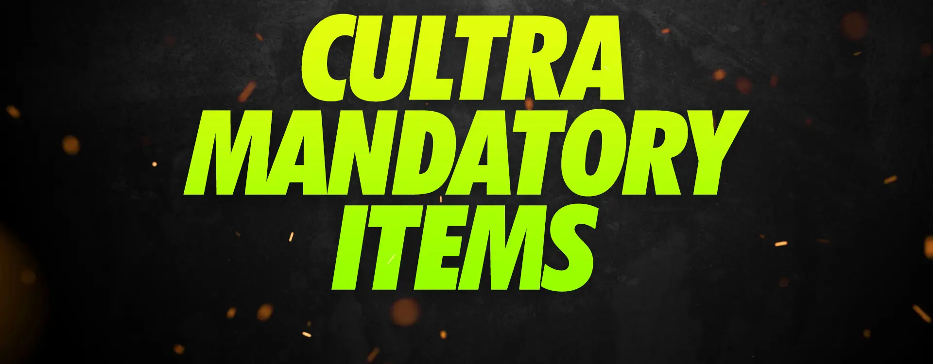 CULTRA Mandatory Items, PTT Outdoor, CULT,