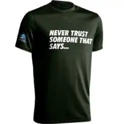 10 Minit Lagi PTT Outdoor Shirt, Never Trust Someone That Says PTT Outdoor Shirt, quick dry, lightweight, microfiber, fibre, never trust your partner, someone says, 10 minit lagi, baju lawak, quote shirt, graphic shirt, tahan, short sleeve, women, man, unisex, jersey, comfortable, shirt, compression shirt, sports shirts, best quick drying shirts, shirts in Malaysia, lightweight shirts
